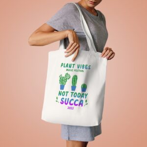 Plant Vibes Official Cotton Tote Bag Not Today Succa